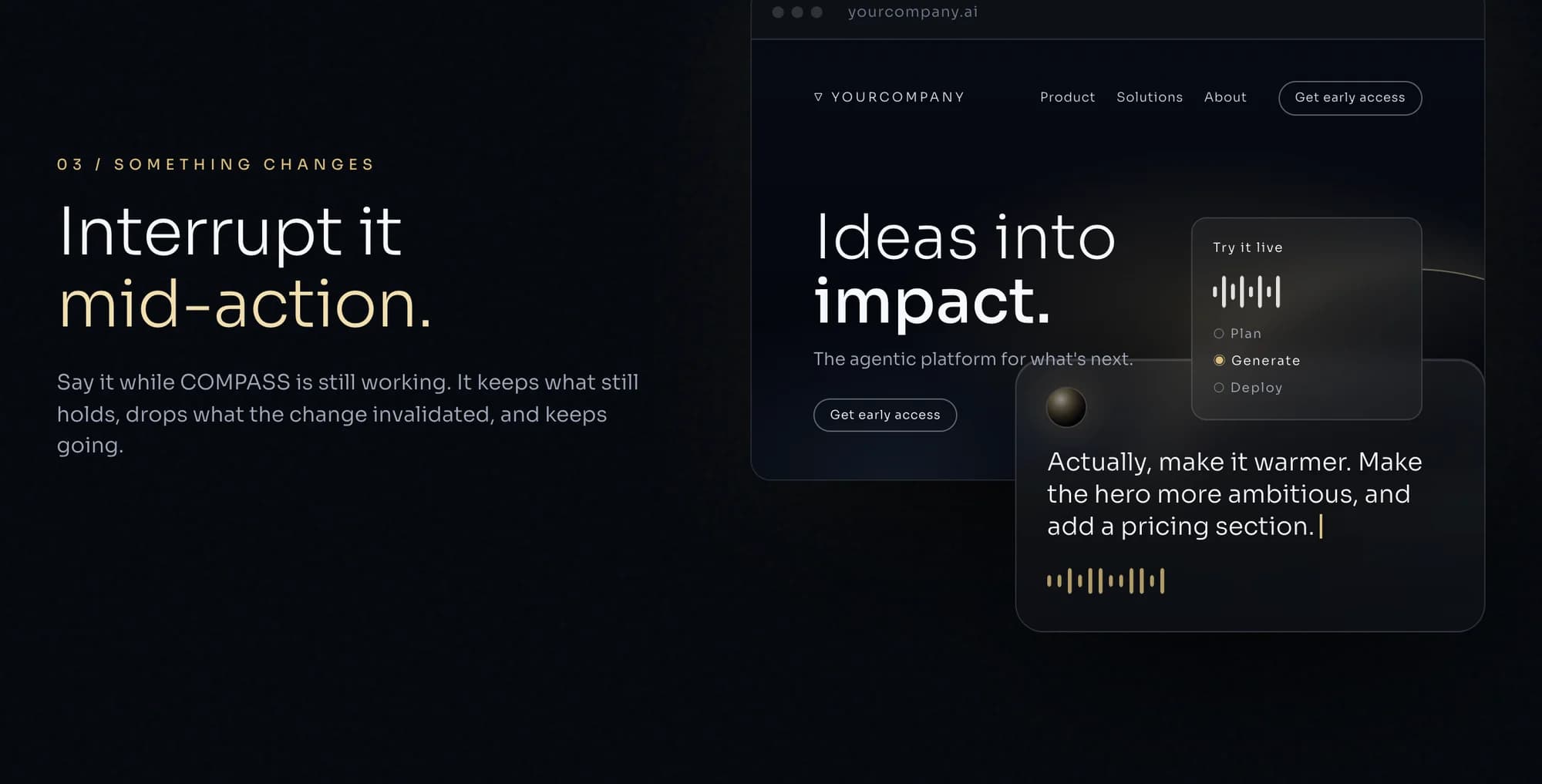 A user speaking to Compass while it is still building the website: make it warmer, add a pricing section.