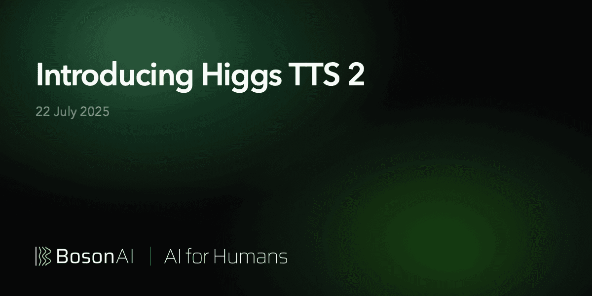 Introducing Higgs TTS 2